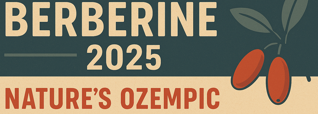 The Truth About Berberine 2025: Nature’s Ozempic or Overhyped Supplement?