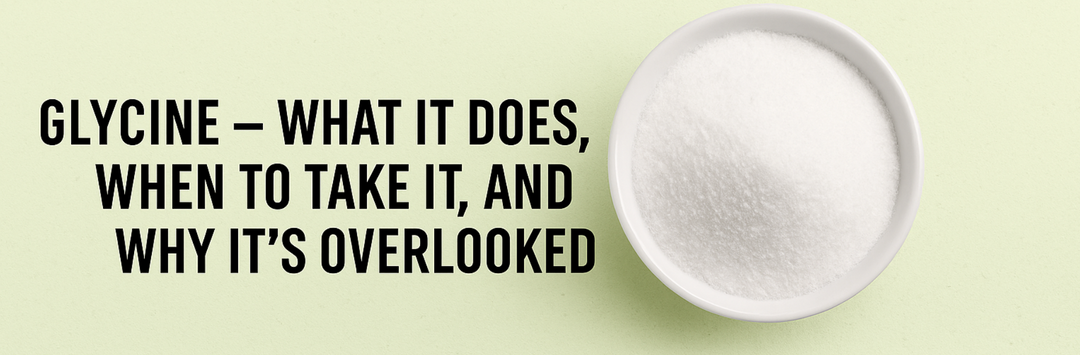 Glycine: Benefits, Timing, Dosage, and Why It’s the Most Overlooked Amino Acid